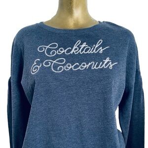 Zoe + Liv COCKTAILS & COCONUTS Sweatshirt M NWT